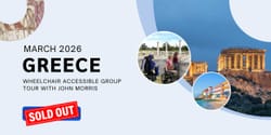 Collage of images from Greece, plus a now booking message for 2026 Wheelchair Travel Group Trip to Greece.
