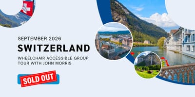 Collage of images from Swiss destinations, plus a sold out message for 2026 Wheelchair Travel Group Trip to Switzerland..